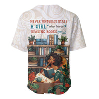 Never Underestimate A Girl Who Loves Reading Books Baseball Jersey