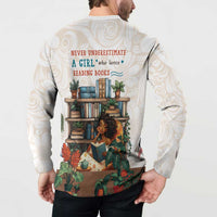 Never Underestimate A Girl Who Loves Reading Books Button Sweatshirt
