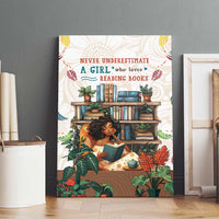 Never Underestimate A Girl Who Loves Reading Books Canvas Wall Art