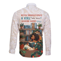 Never Underestimate A Girl Who Loves Reading Books Long Sleeve Button Shirt