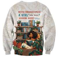 Never Underestimate A Girl Who Loves Reading Books Sweatshirt