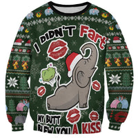 Elephant I Didnt Fart My Butt Blew You A Kiss Sweatshirt Elephant Christmas DT04 - Wonder Print Shop