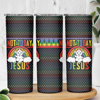 LGBT Not Today Jesus Skinny Tumbler Rainbow Christmas DT04 - Wonder Print Shop