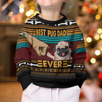 Best Pug Dad Ever Kid Ugly Christmas Sweater Pug Dog Christmas Awesome Dad DT04 - Wonder Print Shop