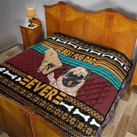 Best Pug Dad Ever Quilt Pug Dog Christmas Awesome Dad DT04 - Wonder Print Shop