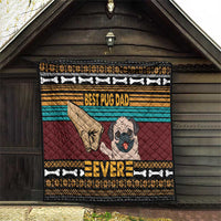 Best Pug Dad Ever Quilt Pug Dog Christmas Awesome Dad DT04 - Wonder Print Shop