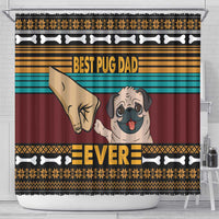Best Pug Dad Ever Shower Curtain Pug Dog Christmas Awesome Dad