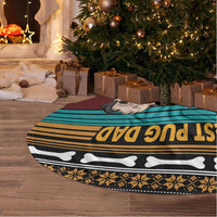 Best Pug Dad Ever Tree Skirt Pug Dog Christmas Awesome Dad DT04 - Wonder Print Shop