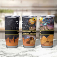 Ancient African Achievements Tumbler Cup Egyptian Pyramids Galaxy