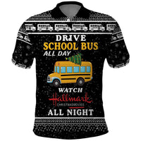 Drive School Bus All Day Polo Shirt Watch Hallmark Christmas Movies All Night DT04 - Wonder Print Shop