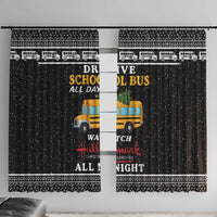 Drive School Bus All Day Window Curtain Watch Hallmark Christmas Movies All Night DT04 - Wonder Print Shop