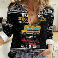 Drive School Bus All Day Women Casual Shirt Watch Hallmark Christmas Movies All Night DT04 - Wonder Print Shop
