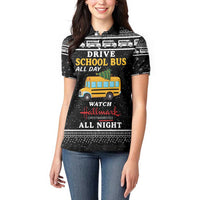 Drive School Bus All Day Women Polo Shirt Watch Hallmark Christmas Movies All Night DT04 - Wonder Print Shop