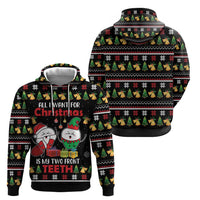 All I Want For Christmas Is My Two Front Teeth Zip Hoodie DT04 - Wonder Print Shop