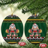 Gym Christmas Ceramic Ornament No Lift No Gift - Wonder Print Shop