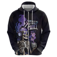 Skull Hoodie Mentally Ill But Totally Chill