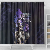 Skull Shower Curtain Mentally Ill But Totally Chill