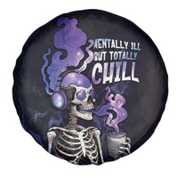 Skull Spare Tire Cover Mentally Ill But Totally Chill
