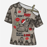 Elephant Christmas Cross Shoulder Shirt I Did Not Fart My Butt Blew You A Kiss - Wonder Print Shop