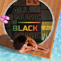 Black Music Month Beach Blanket All Music Is Black Music - Wonder Print Shop