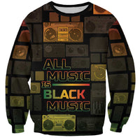 Black Music Month Sweatshirt All Music Is Black Music - Wonder Print Shop