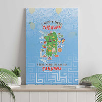 Italy Sardinia Canvas Wall Art I Don't Need Therapy - Wonder Print Shop