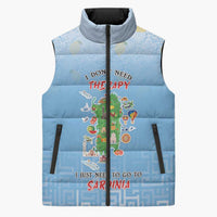 Personalized Italy Sardinia Sleeveless Puffer Jacket I Don't Need Therapy - Wonder Print Shop