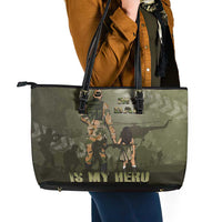 Military Fathers Day Leather Tote Bag My Dad Is My Hero