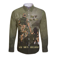 Military Fathers Day Long Sleeve Button Shirt My Dad Is My Hero