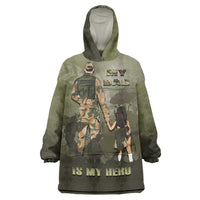 Military Fathers Day Wearable Blanket Hoodie My Dad Is My Hero