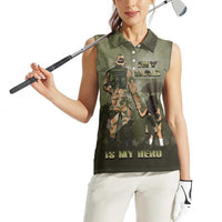 Military Fathers Day Women Sleeveless Polo Shirt My Dad Is My Hero
