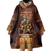 Firefighter Fathers Day Wearable Blanket Hoodie Best Dad Ever