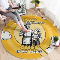 Chef Fathers Day Round Carpet Dad You're The Master Chef In My Heart
