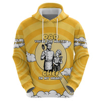 Chef Fathers Day Zip Hoodie Dad You're The Master Chef In My Heart