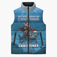 Merry Sharkmas Sleeveless Puffer Jacket I Am Dreaming Of A Great White Christmas - Wonder Print Shop