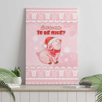 Merry Pigmas Canvas Wall Art Is It Too Late To Be Nice - Wonder Print Shop