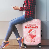 Merry Pigmas Luggage Cover Is It Too Late To Be Nice - Wonder Print Shop