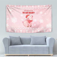 Merry Pigmas Tapestry Is It Too Late To Be Nice - Wonder Print Shop