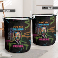 Martin Luther King Jr Day Laundry Basket What Are You Doing For Others - Wonder Print Shop