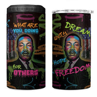 Martin Luther King Jr Day 4 in 1 Can Cooler Tumbler What Are You Doing For Others - Wonder Print Shop
