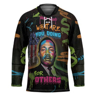 Martin Luther King Jr Day Hockey Jersey What Are You Doing For Others - Wonder Print Shop