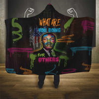 Martin Luther King Jr Day Hooded Blanket What Are You Doing For Others - Wonder Print Shop