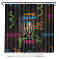 Martin Luther King Jr Day Shower Curtain What Are You Doing For Others - Wonder Print Shop