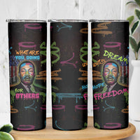 Martin Luther King Jr Day Skinny Tumbler What Are You Doing For Others - Wonder Print Shop