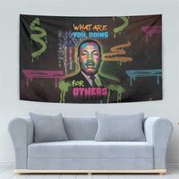 Martin Luther King Jr Day Tapestry What Are You Doing For Others - Wonder Print Shop