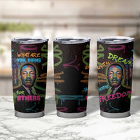 Martin Luther King Jr Day Tumbler Cup What Are You Doing For Others - Wonder Print Shop