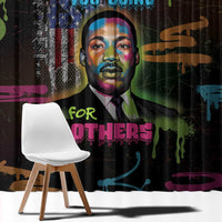 Martin Luther King Jr Day Window Curtain What Are You Doing For Others - Wonder Print Shop