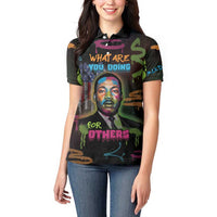 Martin Luther King Jr Day Women Polo Shirt What Are You Doing For Others - Wonder Print Shop