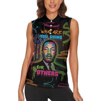 Martin Luther King Jr Day Women Sleeveless Polo Shirt What Are You Doing For Others - Wonder Print Shop