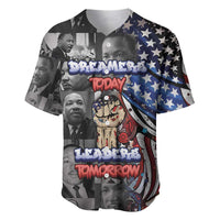 Martin Luther King Jr Day Baseball Jersey Dreamers Today Leaders Tomorrow - Wonder Print Shop